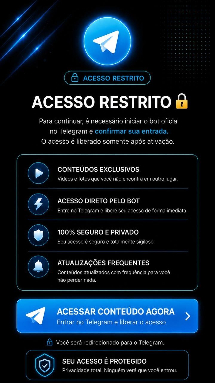 Acesso restrito. Confirme sua entrada no Telegram para liberar o acesso.
